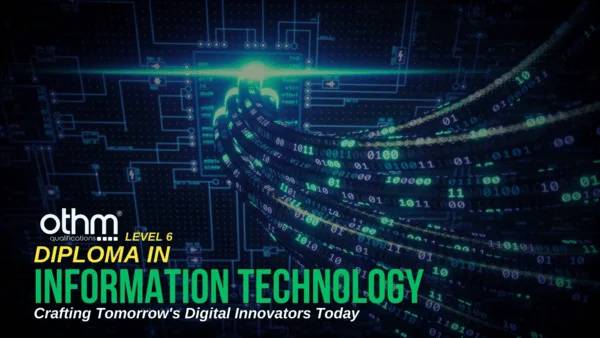 OTHM Level 6 Diploma in Information Technology